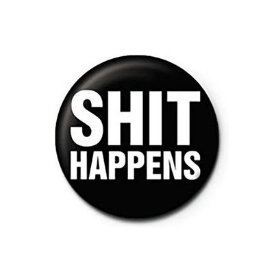 Pyramid International Shit Happens Button (One Size) (Black)