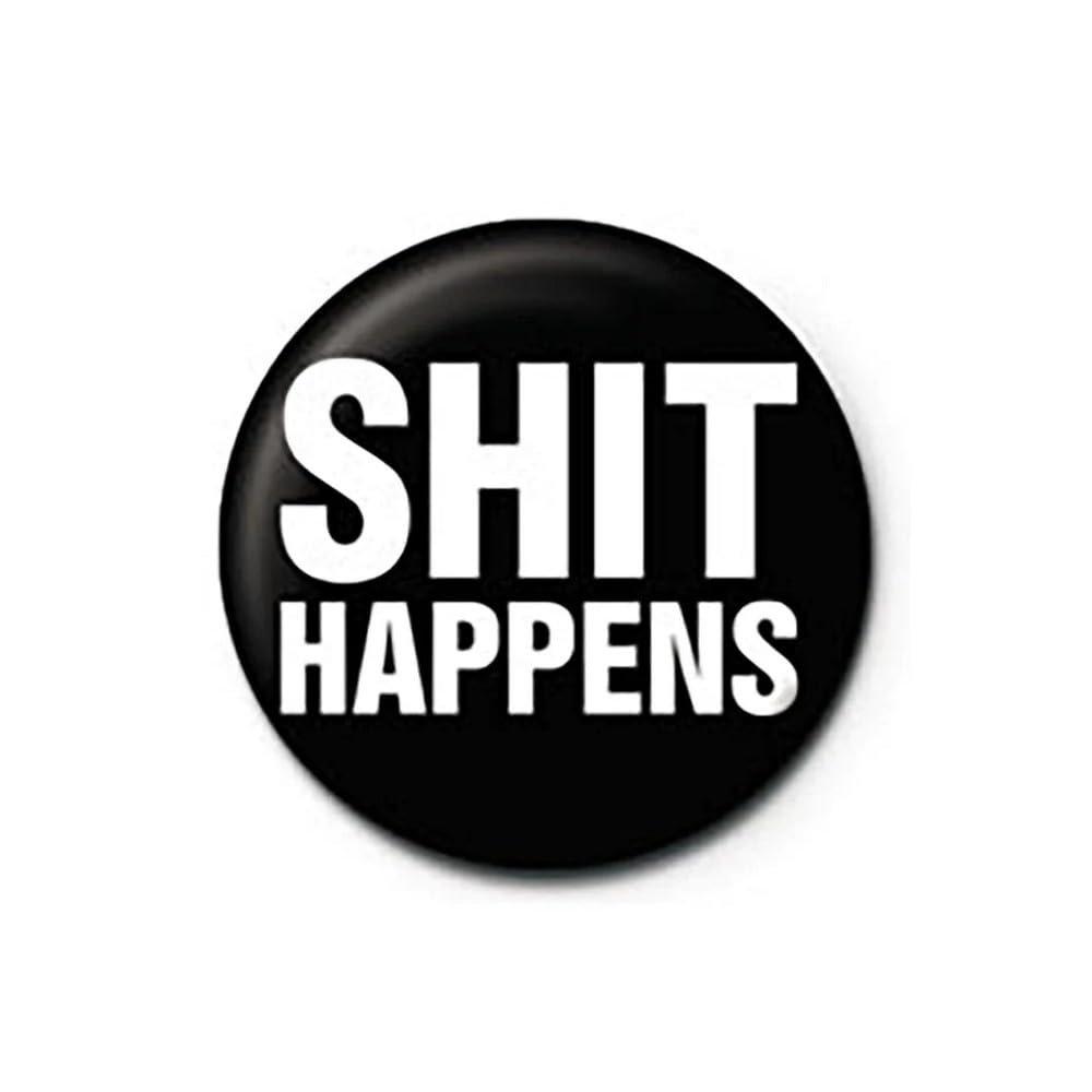 Pyramid International Shit Happens Button (One Size) (Black)