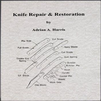 33 Books Co. Book Knife Repair and Restoration by Adrian A Harris 92 Page Paperback Contains