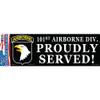 101st Airborne Div Proudly Served Bumper Sticker 3"X6-1/2" view 1