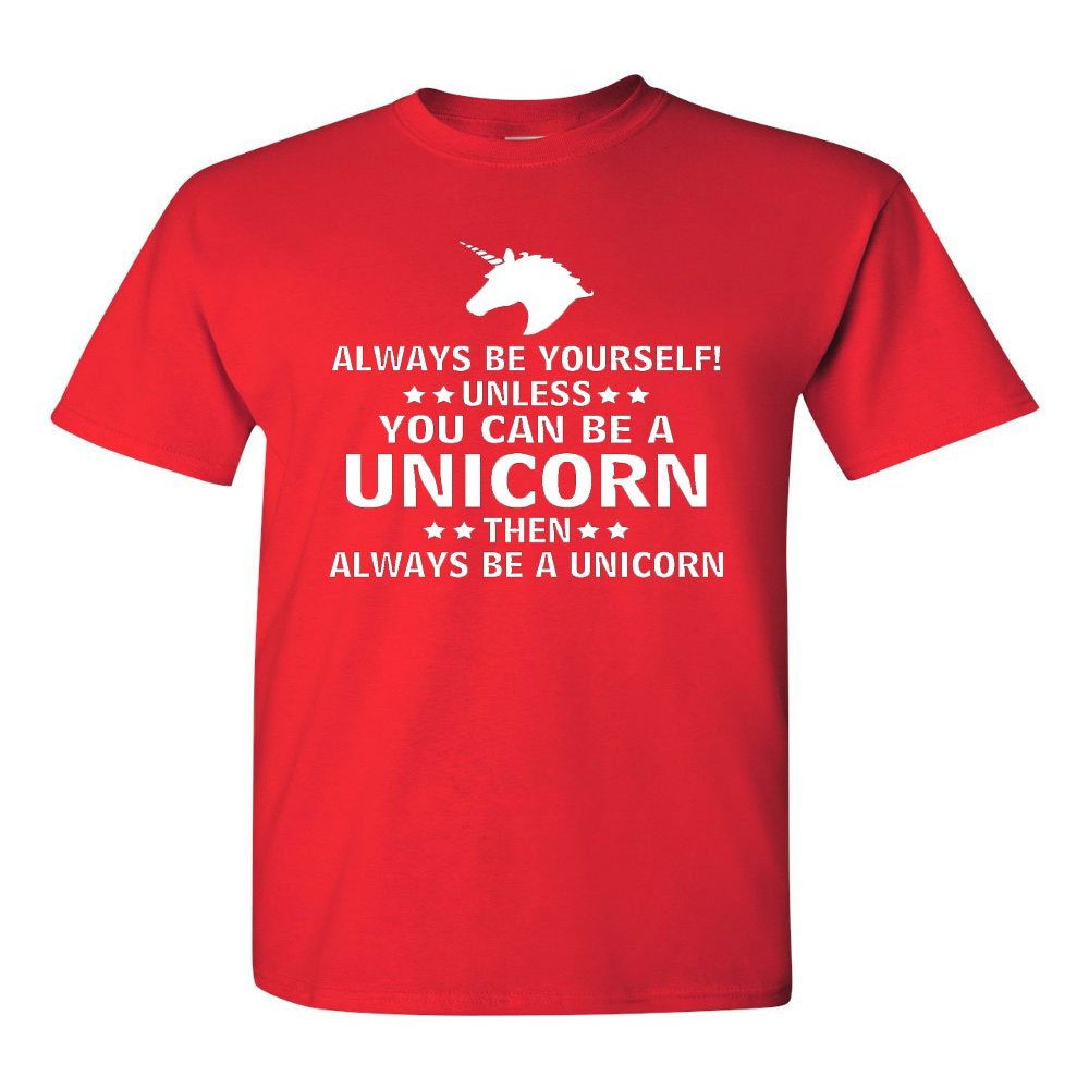 Always Be Yourself Unless You Can Be A Unicorn Adult T-Shirt Tee (XX-Large, Red)