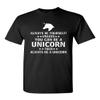 Always Be Yourself Unless You Can Be A Unicorn Adult T-Shirt Tee (XXX-Large, Black) view 1