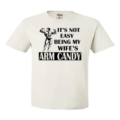 Go All Out XX-Large White Adult It's Not Easy Being My Wife's Arm Candy T-Shirt
