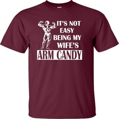 Go All Out XX-Large Maroon Adult It's Not Easy Being My Wife's Arm Candy T-Shirt