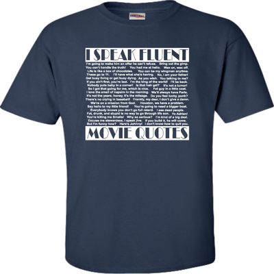 Go All Out XXXXX-Large Navy Blue Adult I Speak Fluent Movie Quotes T-Shirt
