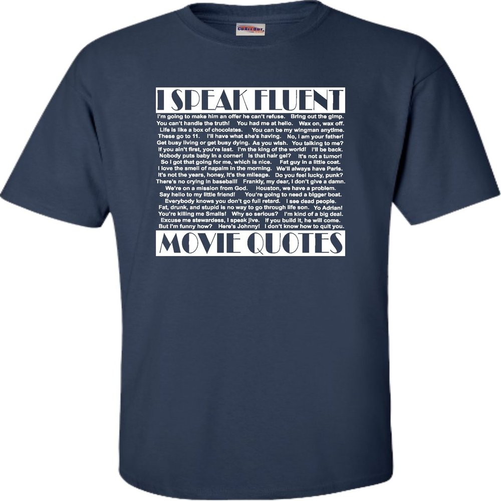 Go All Out XXXXX-Large Navy Blue Adult I Speak Fluent Movie Quotes T-Shirt
