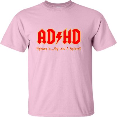 Go All Out X-Large Pink Adult ADHD Highway to Hey Look A Squirrel Funny Music T-Shirt