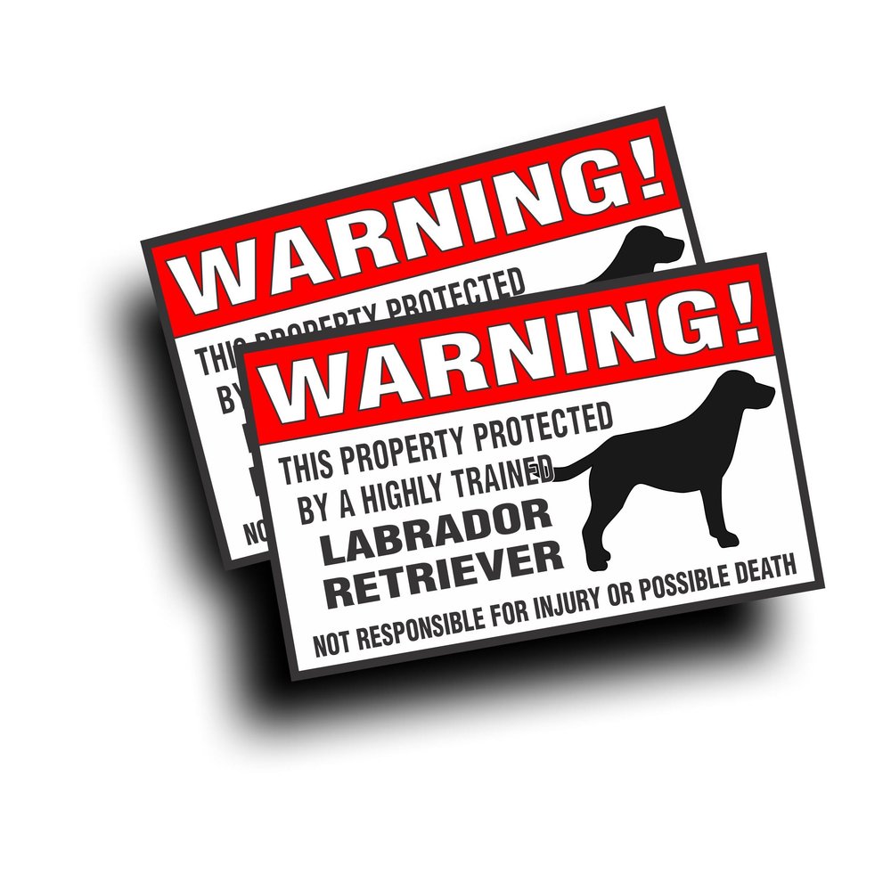 2X Warning Decal Sticker Property Protected By A Highly Trained Labrador Lab Retriever for Chocolat Black Yellow Pet Dog 4 x 6.5 Inch White 3M Vinyl