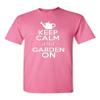 Keep Calm and Garden On Adult Unisex T-Shirt Tee (Medium, Pink) view 1