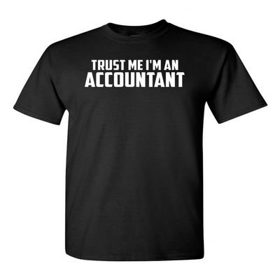 Trust Me I'm an Accountant Adult Unisex T-Shirt Tee (Large, Black)