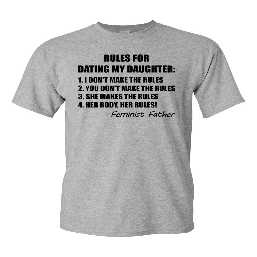 Rules for Dating My Daughter Feminist Father Adult T-Shirt Tee (Small, Sports Grey)