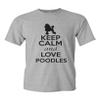 Keep Calm and Love Poodles Dogs Novelty Statement Unisex Adult T-Shirt Tee (Large, Grey w/Black) view 1
