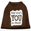 You Go Fetch Design Print Dog Shirt Brown XS (8) view 1