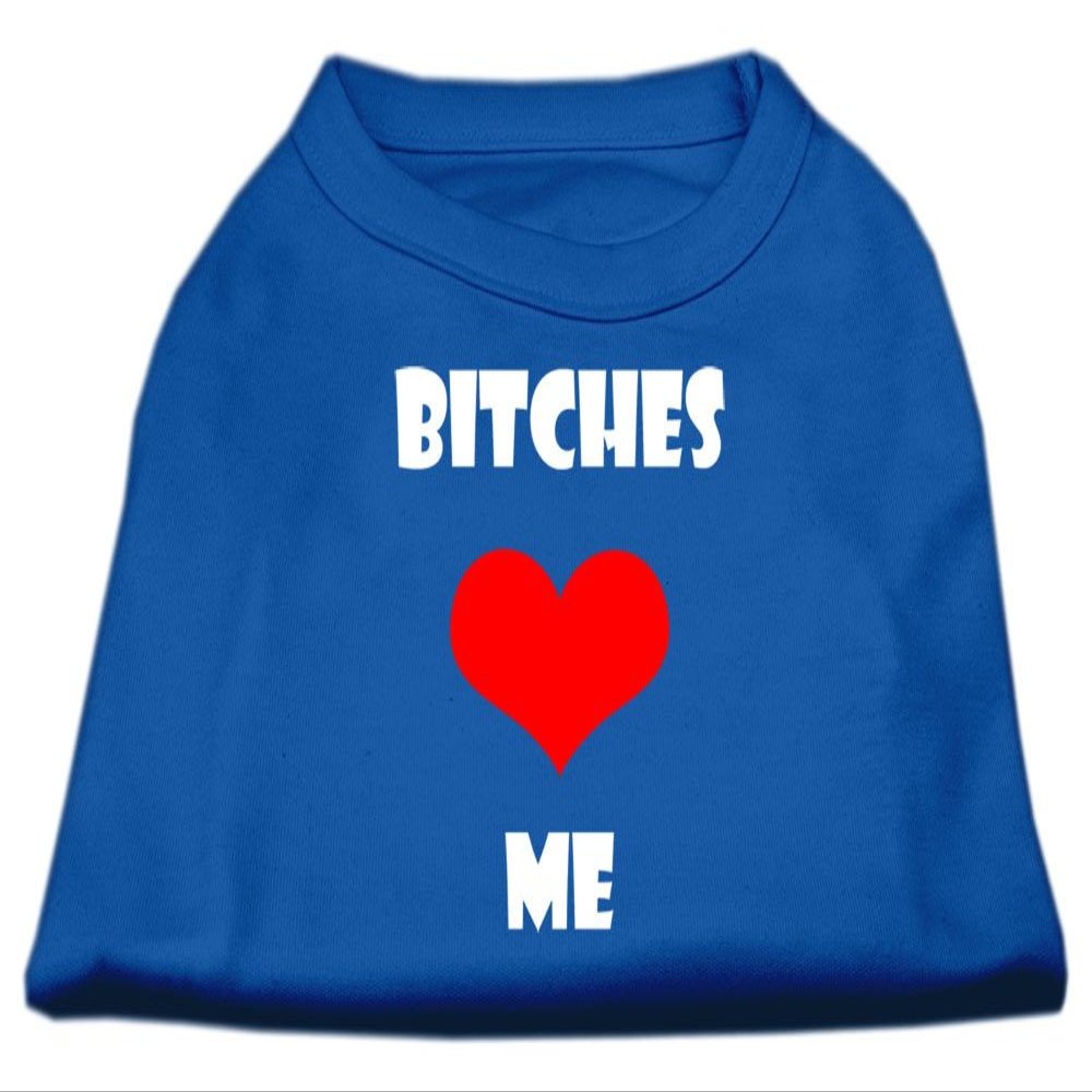 Mirage - Bitches Love Me Screen Print Shirts Blue Med (12) "Product Category: Dog Shirts/Screen Print Shirts - Bitches Love Me Screen Print Shirts"