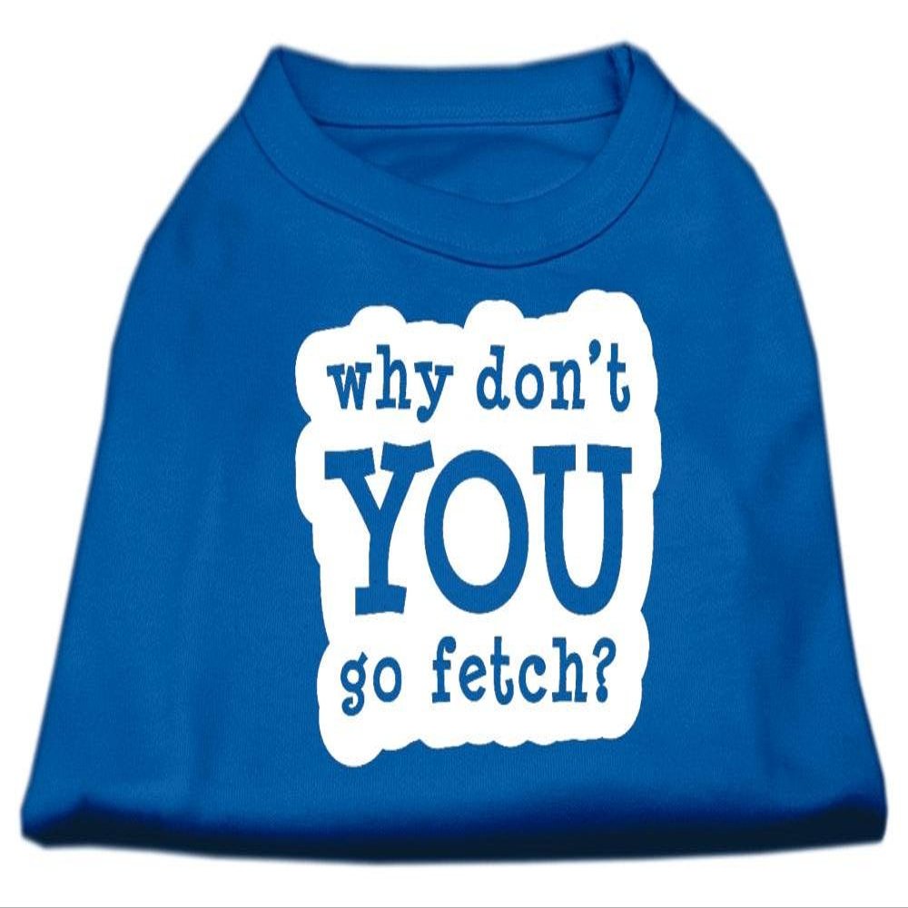 You Go Fetch Design Print Dog Shirt Blue XXL (18)