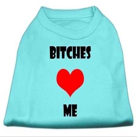 Mirage - Bitches Love Me Screen Print Shirts Aqua Sm (10) "Product Category: Dog Shirts/Screen Print Shirts - Bitches Love Me Screen Print Shirts"