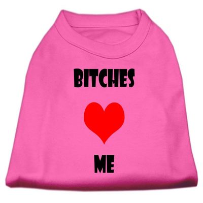 Mirage - Bitches Love Me Screen Print Shirts Bright Pink Med (12) "Product Category: Dog Shirts/Screen Print Shirts - Bitches Love Me Screen Print Shirts"