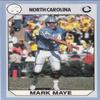 Autograph Warehouse Mark Maye Football Card (North Carolina) 1990 Collegiate Collection No.15