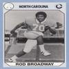 Autograph Warehouse Rod Broadway Football Card (North Carolina) 1990 Collegiate Collection No.164