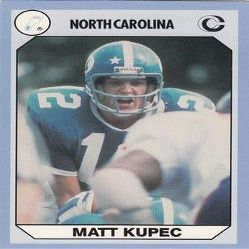 Autograph Warehouse Matt Kupec Football Card (North Carolina) 1990 Collegiate Collection No.17
