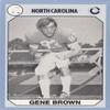 Autograph Warehouse Gene Brown Football Card (North Carolina) 1990 Collegiate Collection No.156