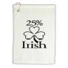 TOOLOUD 25 Percent Irish - St Patricks Day Micro Terry Gromet Golf Towel 16" x 25" view 1