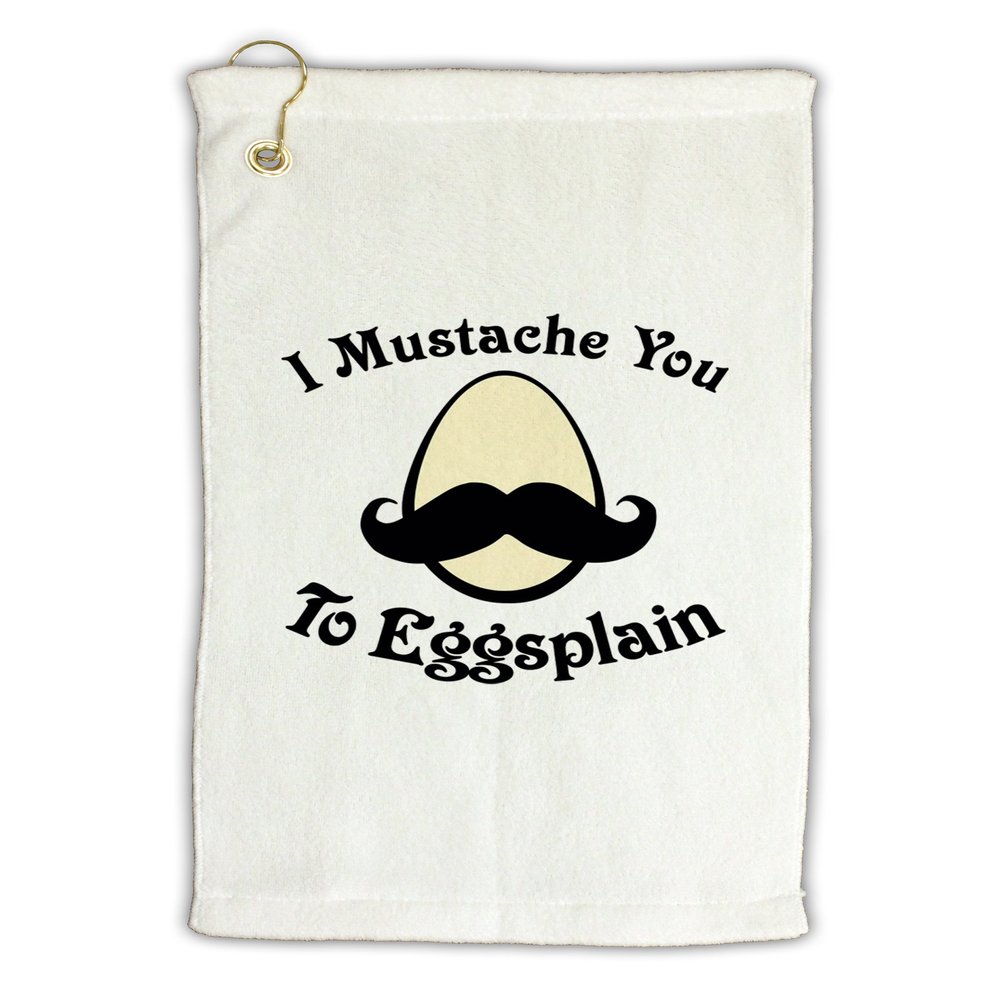TOOLOUD I Mustache You to Eggsplain Micro Terry Gromet Golf Towel 16" x 25"