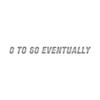 0 To 60 Eventually - Vinyl Decal Sticker - 12" x 1" - Silver view 1