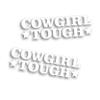 2X Cowgirl Tough Decal for Horse Equestrian Cowgirl Tack Box, Windshield, Trailer Bumper Sticker- 3 x 10 inch in White 3M Vinyl view 1