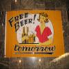 3x5 Free Beer Tomorrow Bar Flag 3'x5' Banner Brass Grommets