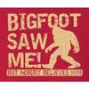 Go All Out 3X-Large Red Mens Bigfoot Saw Me But Nobody Believes Him Squatch Sweatshirt Crewneck view 2