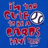 Chicago Baseball Fans. Too Cute (Anti-Cards) Royal Toddler Tee (2T-7T) (Toddler Tee, 4T) view 2