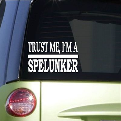 EZ-STIK Trust me SpelunkerH630 8 inch Sticker Decal caver Caving cave Light Knee Pads