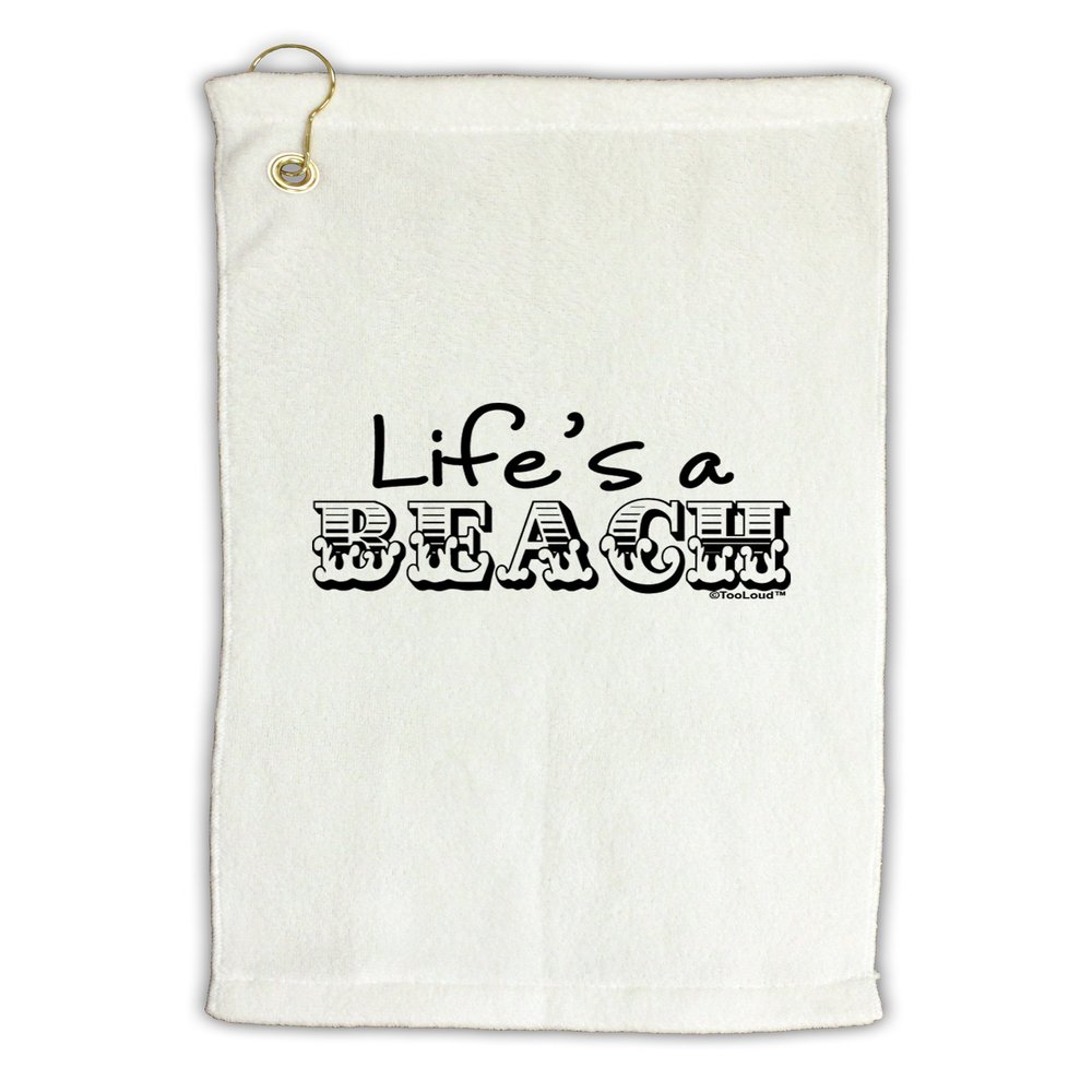 TOOLOUD Lifes a Beach Micro Terry Gromet Golf Towel 16" x 25"