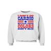 TOOLOUD I Don't Do Cardio Because These Colors Don't Run Sweatshirt - White - Medium view 1