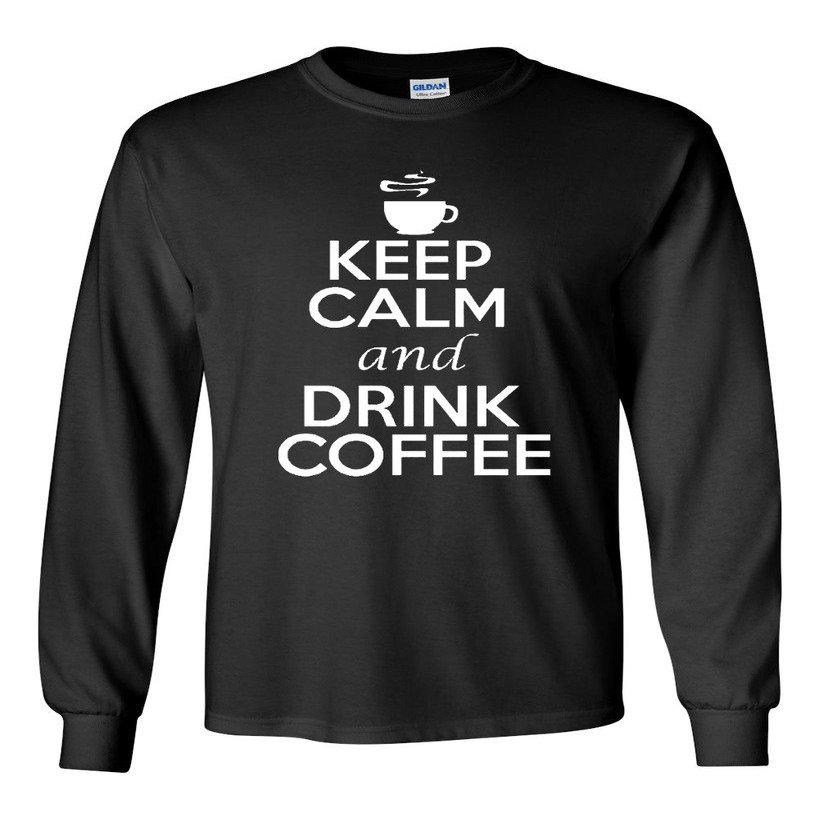 Long Sleeve Adult T-Shirt Keep Calm and Drink Coffee Caffeine Humor (Large, Black)