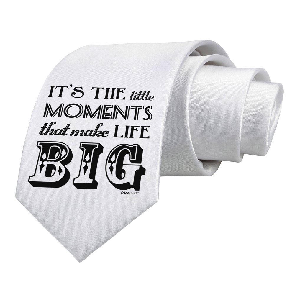 TOOLOUD Its the Little Moments that Make Life Big Printed White Neck Tie