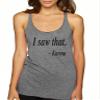 ALLNTRENDS Women's Tank Top I Saw That Karma (XL, Premium Heather) view 1