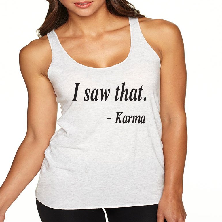 ALLNTRENDS Women's Tank Top I Saw That Karma (S, Heather White)