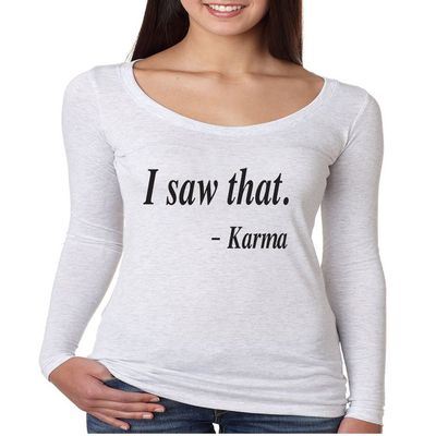 ALLNTRENDS Women's Shirt I Saw That Karma (M, Heather White)