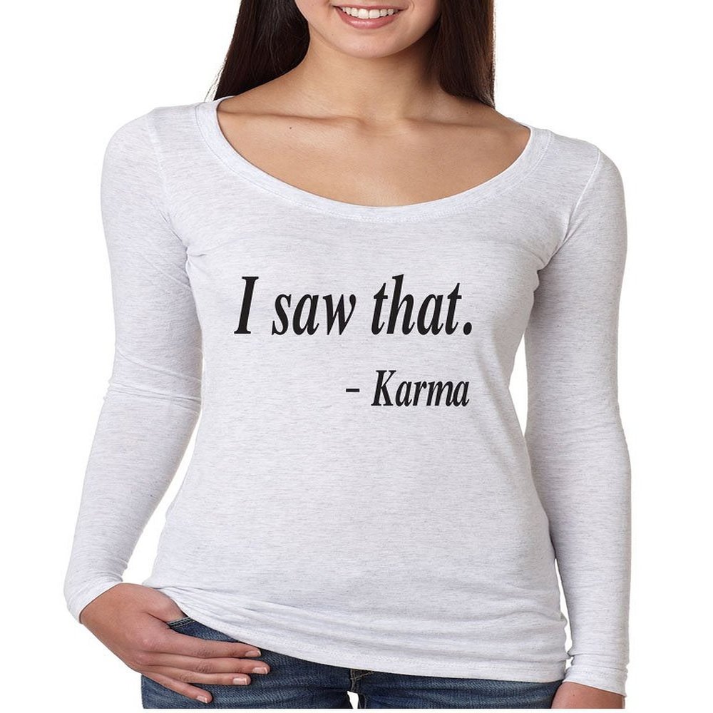 ALLNTRENDS Women's Shirt I Saw That Karma (M, Heather White)