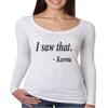 ALLNTRENDS Women's Shirt I Saw That Karma (M, Heather White) view 1