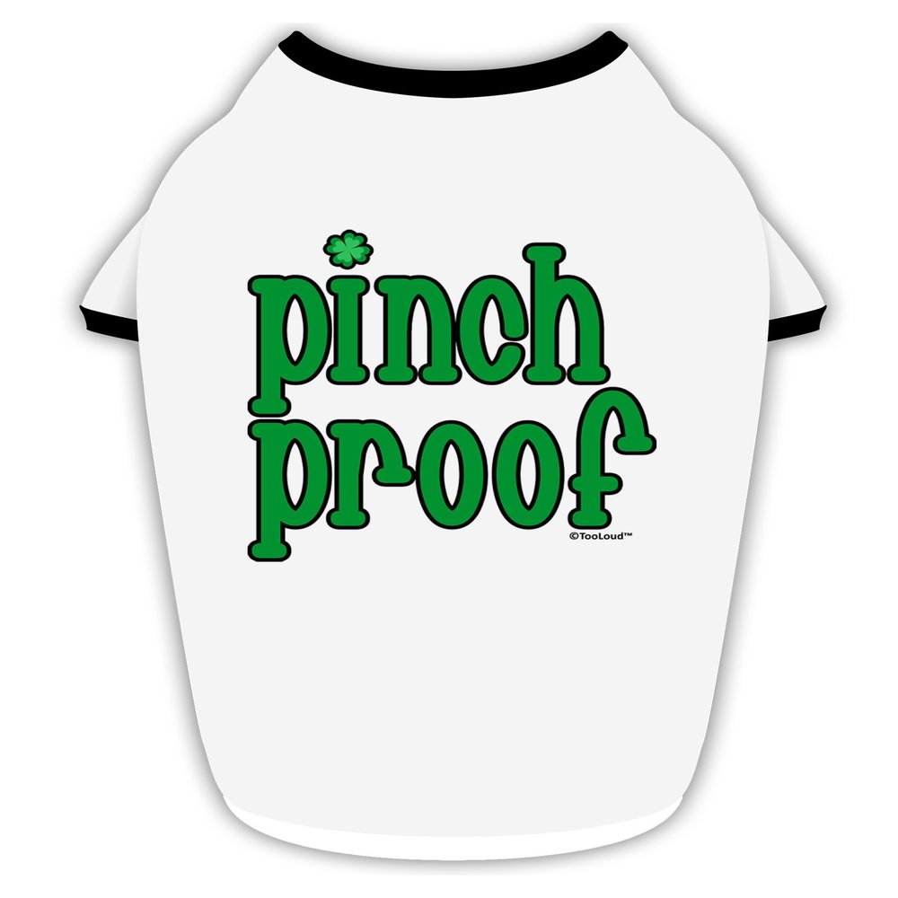 TOOLOUD Pinch Proof - St. Patrick's Day Cotton Dog Shirt White with Black XL