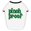 TOOLOUD Pinch Proof - St. Patrick's Day Cotton Dog Shirt White with Black XL view 1