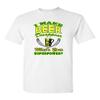 I Make Beer Disappear What's Your Superpower? Funny Drunk DT Adult T-Shirt Tee (XXXXX Large, White) view 1