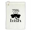 TOOLOUD 75 Percent Irish - St Patricks Day Micro Terry Gromet Golf Towel 16" x 25" view 1