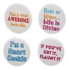 A&T Designs - Set 4 Cute Funny Humor Quotes 2.25" Keychains Awesome Smart Cookie view 1