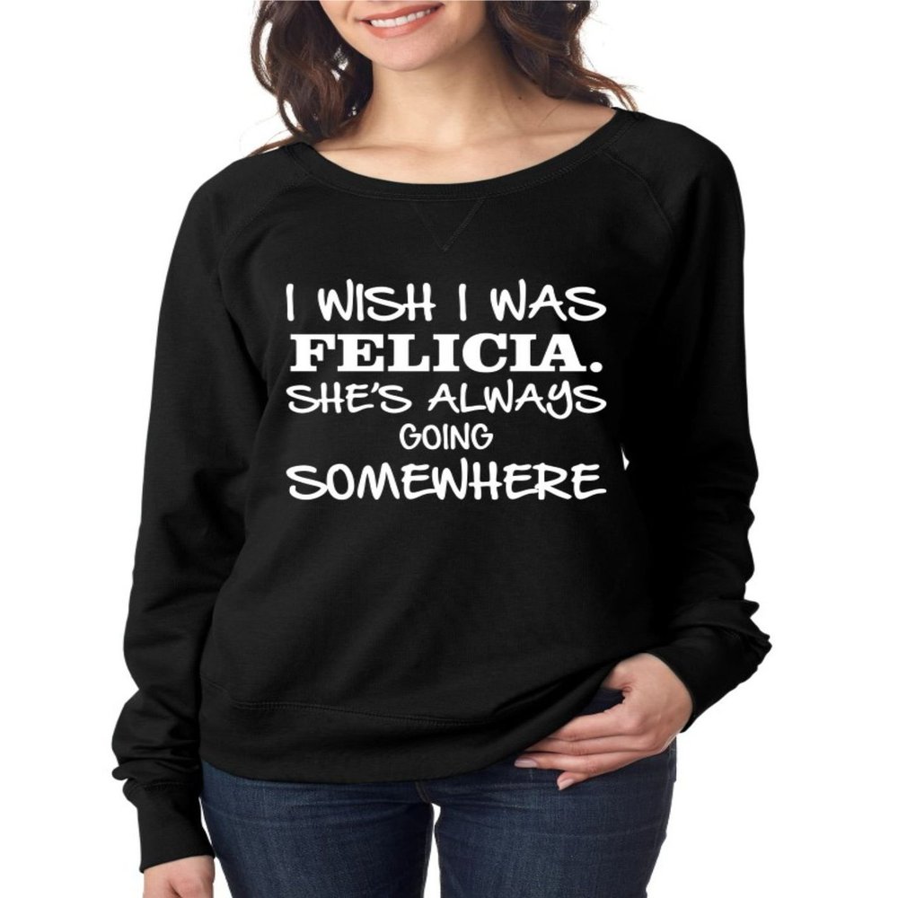 ALLNTRENDS Women's Long Sleeve Shirt I Wish I was Felicia (M, Black)