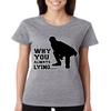 ALLNTRENDS Women's T Shirt Why You Always Lying (2XL, Sporty Gray) view 1