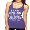 ALLNTRENDS Women's Tank Top I Can Explain It to You But I Can't Understand (S, Purple)